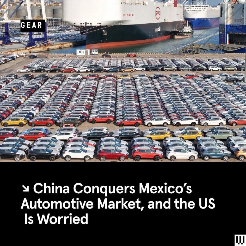 China Conquers Mexico’s Automotive Market, and the US Is Worried